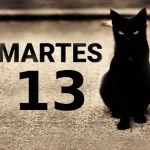 Martes 13: cuál su significado y qué cosas no debes hacer